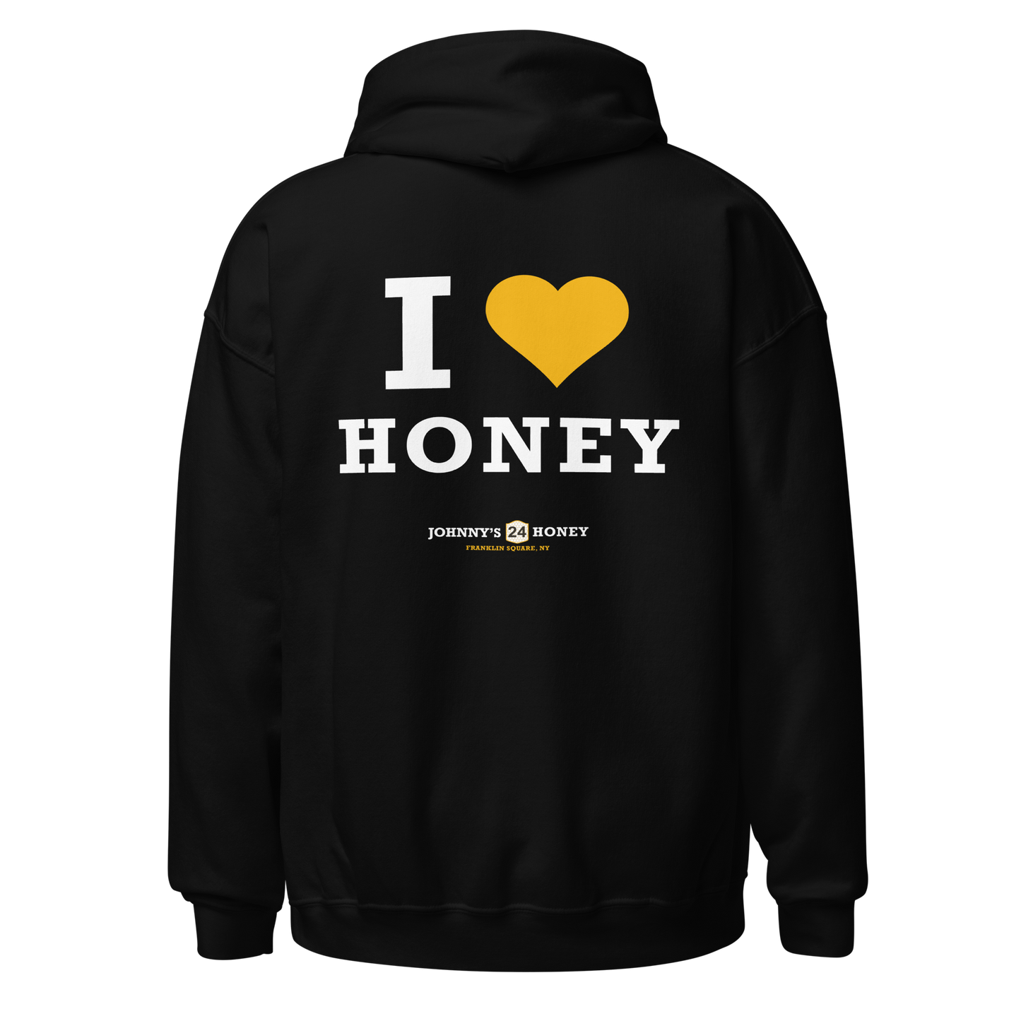 Unisex Hoodie- Bee in Front, I Love Honey in Back