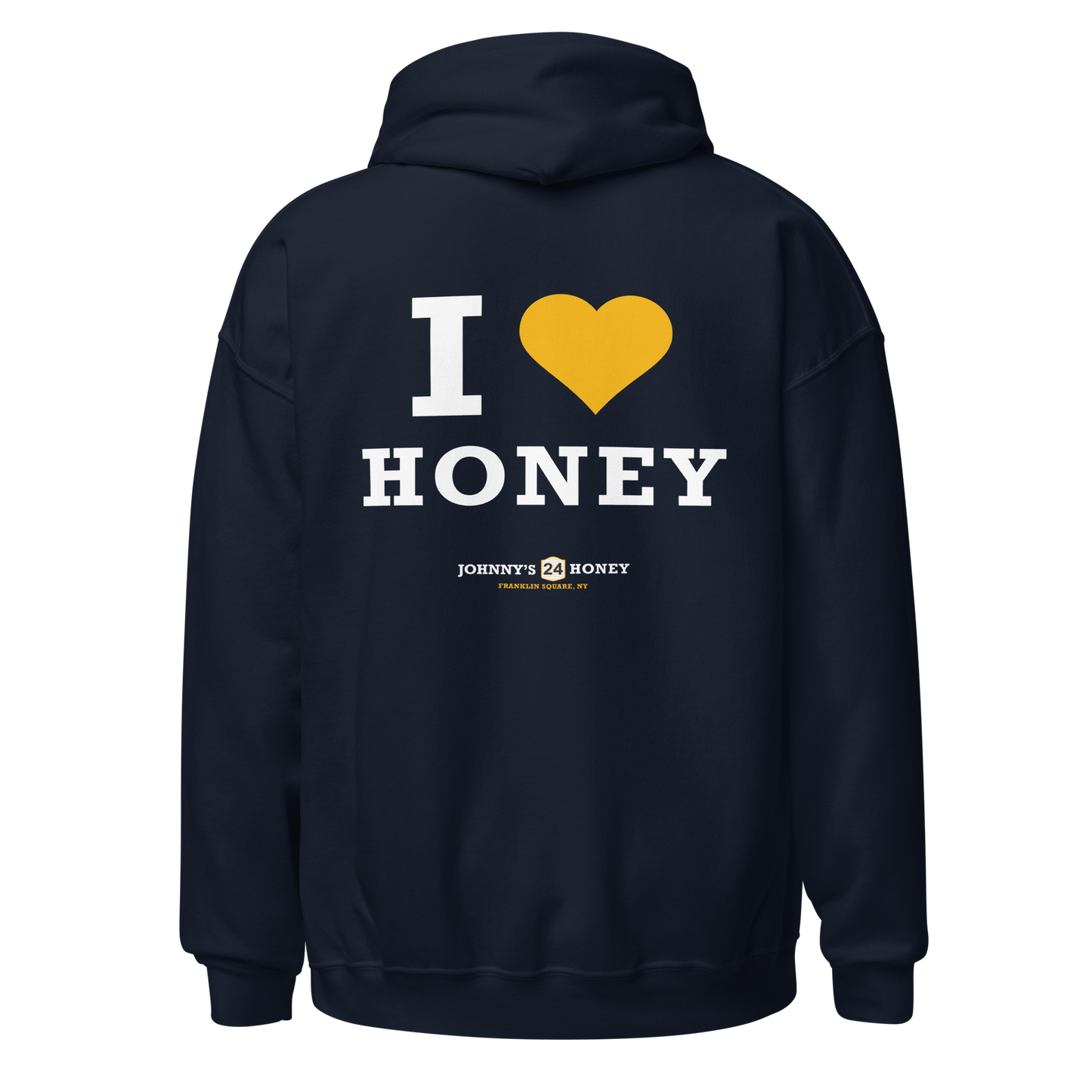 Unisex Hoodie- Bee in Front, I Love Honey in Back