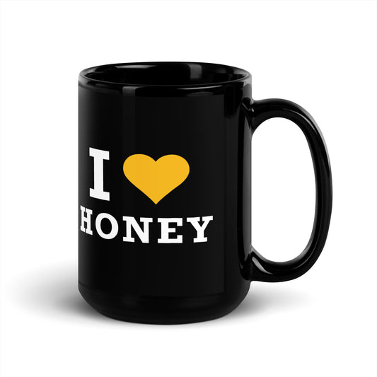 Black Glossy Mug- I Love Honey