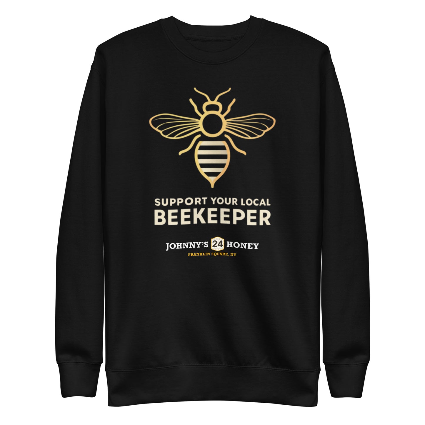 Unisex Premium Sweatshirt- Support Your Local Beekeeper