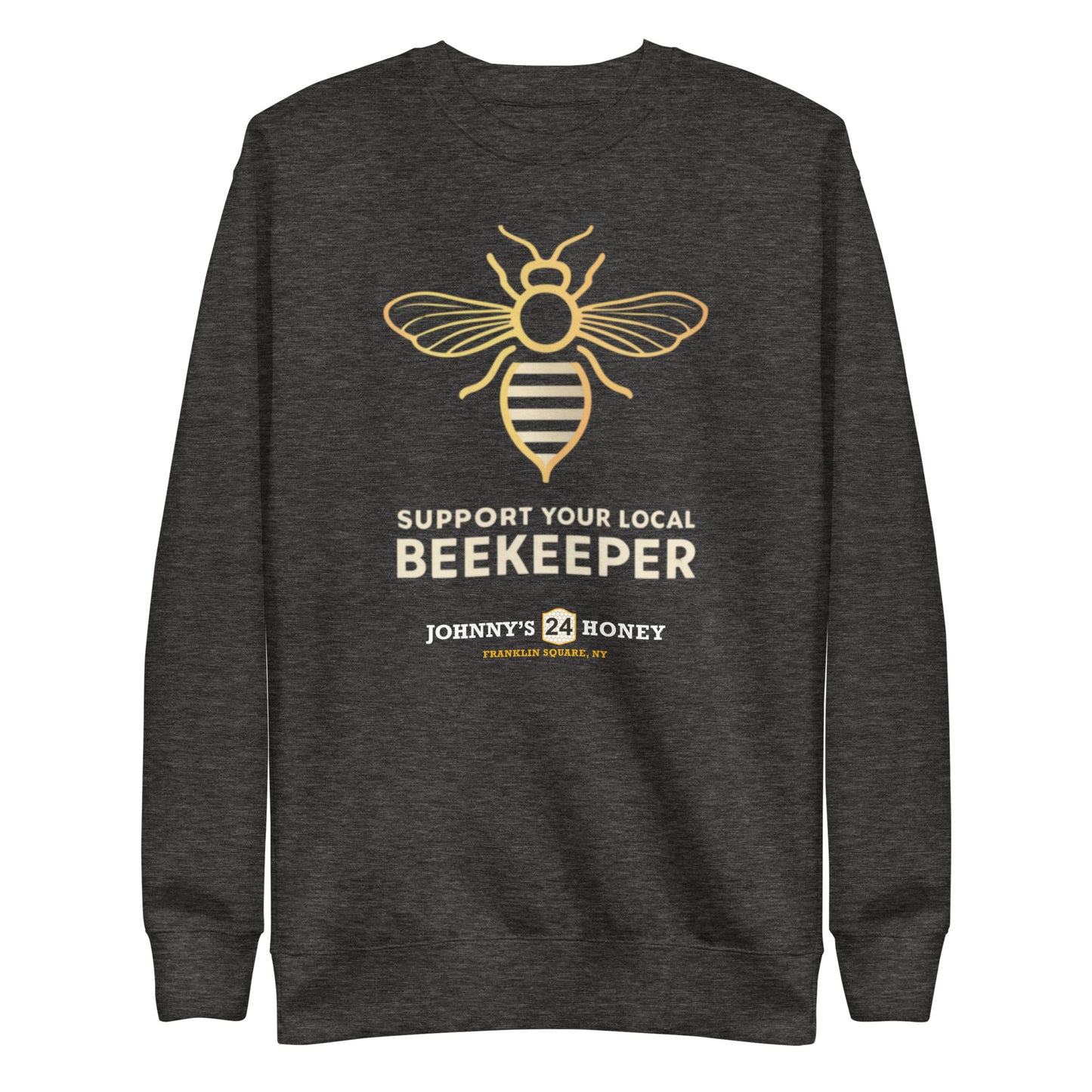 Unisex Premium Sweatshirt- Support Your Local Beekeeper
