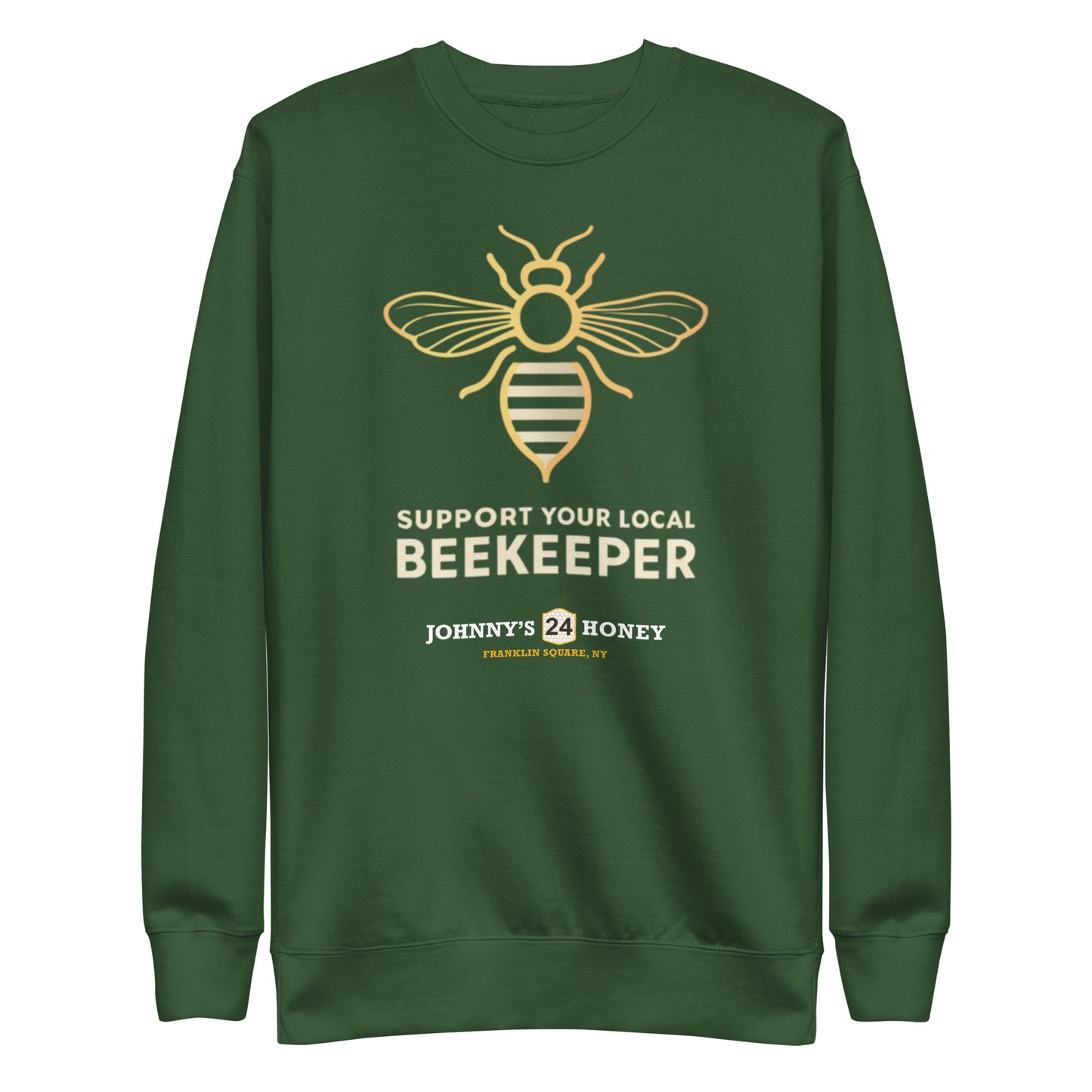 Unisex Premium Sweatshirt- Support Your Local Beekeeper
